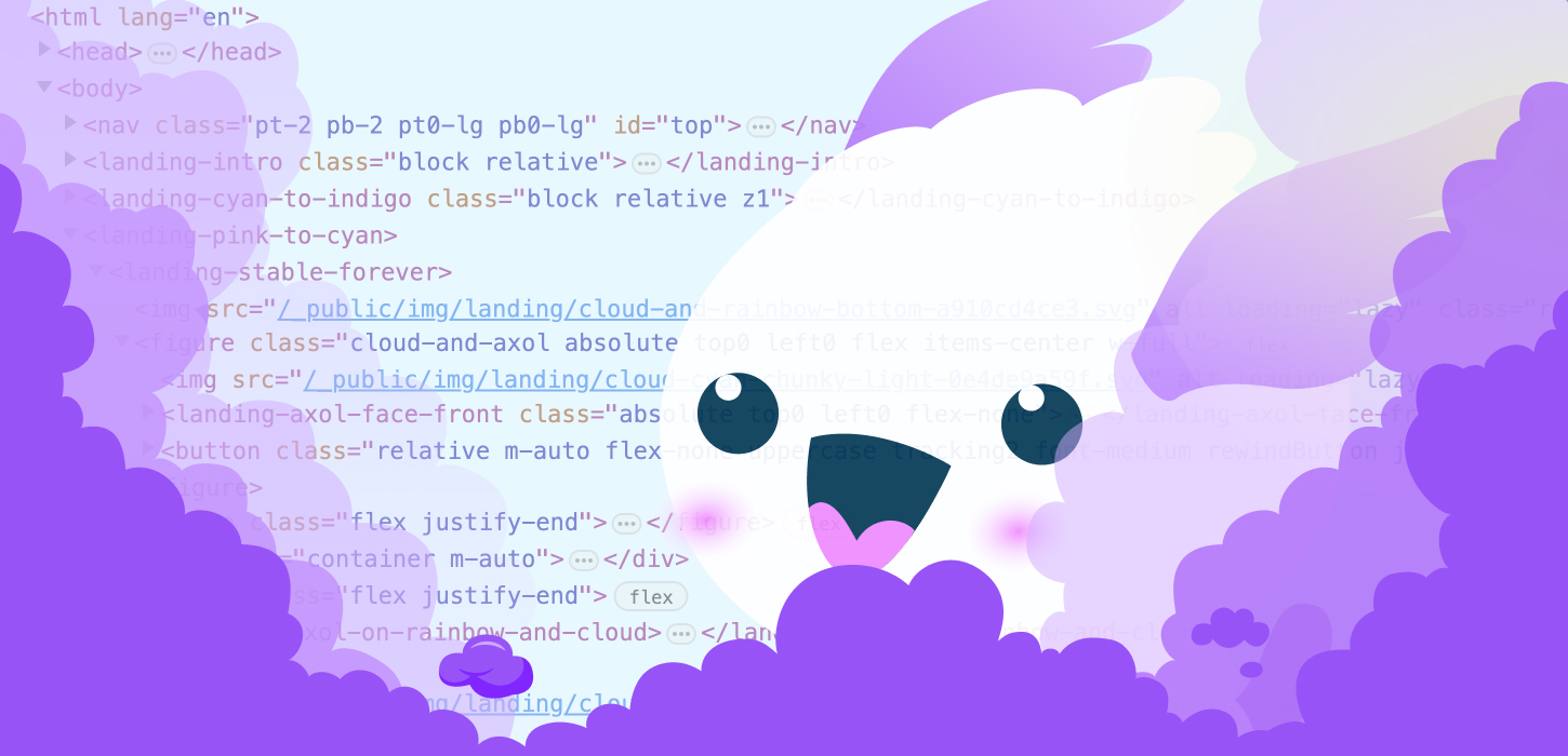 Illustration of our mascot, Axol the axolotl, looking excitedly at the source code of our new Enhance landing page, from behind a wash of bubbly, purple clouds.