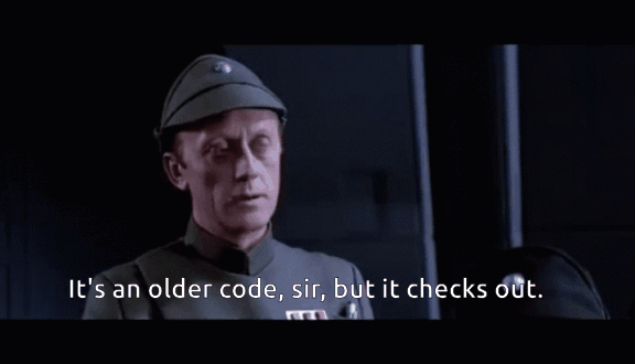 Clip from Star Wars: Return of the Jedi — ‘It’s an older code, sir, but it checks out.’