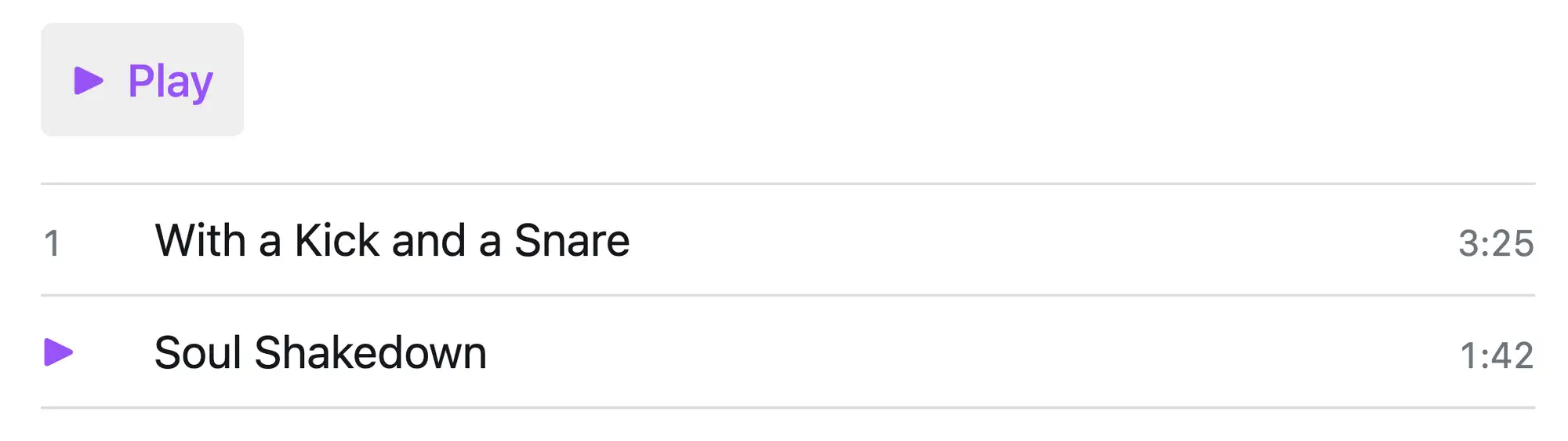 Two tracks in a tracklist, with the second track indicated as active via a play icon to the left of the track title